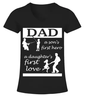 dad sons first hero daughters first love father shirt HOT SHIRT Camiseta cuello pico Mujer