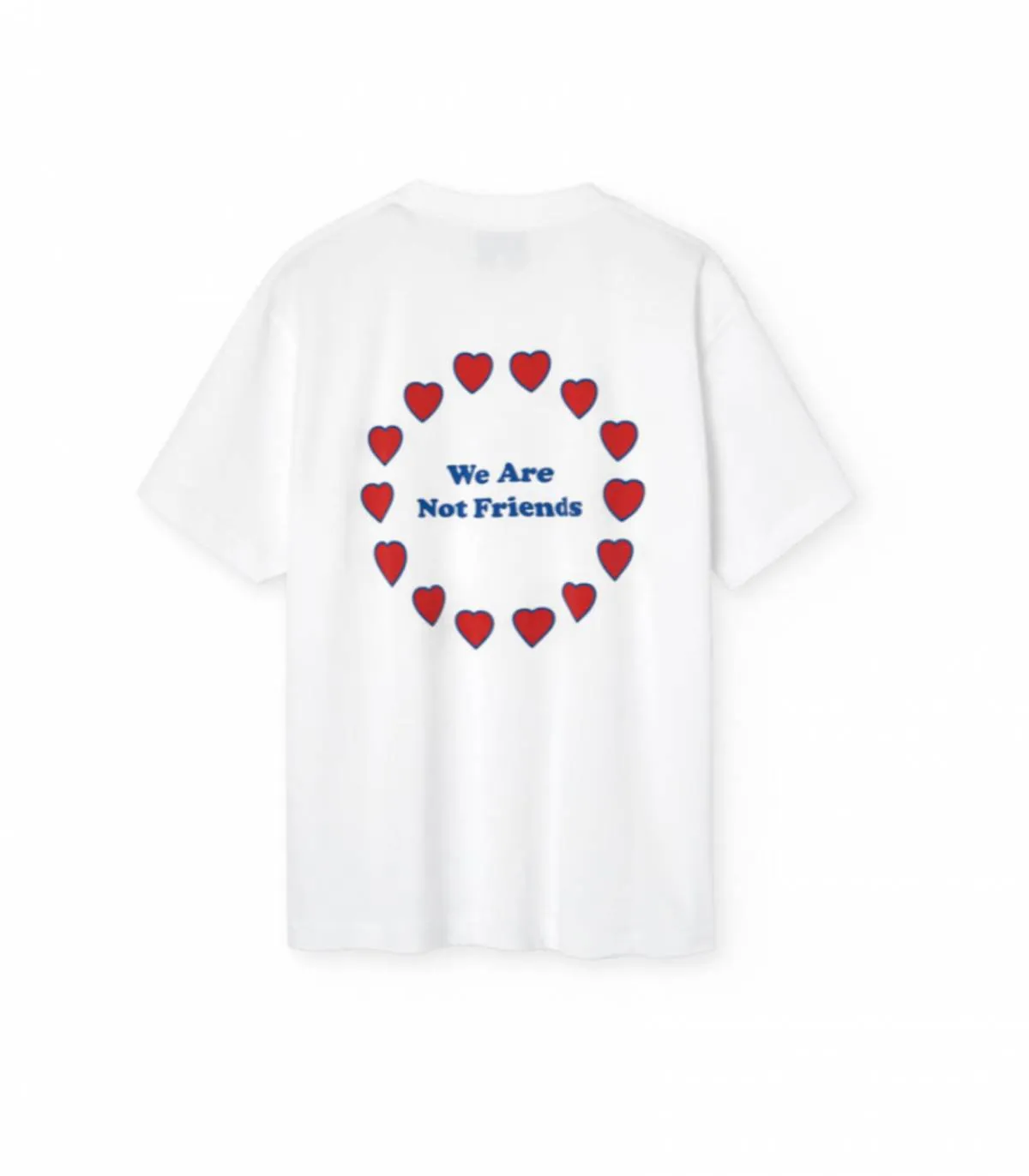 We Are Not Friends - Camiseta Para Hombre Blanca - Round Hearts T-shirt